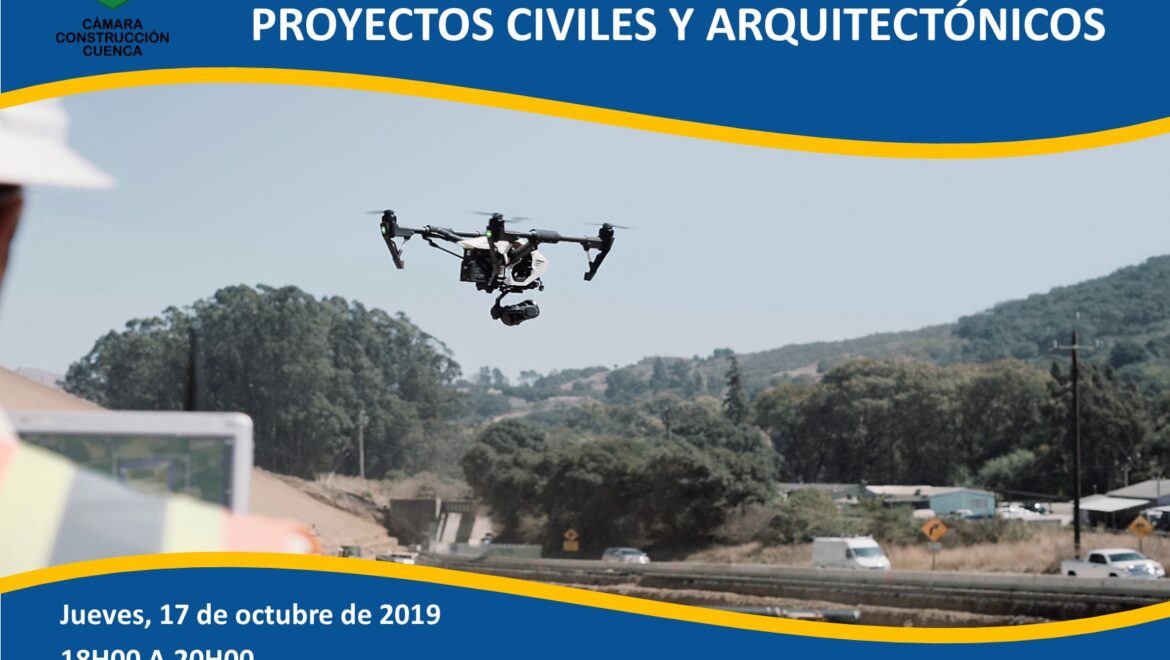 TECNOLOGÍA DRONES APLICADOS A PROYECTOS CIVILES Y ARQUITECTÓNICOS